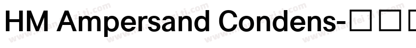 HM Ampersand Condens字体转换